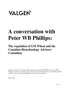 A conversation with Peter WB Phillips: The regulation of GM Wheat and the Canadian Biotechnology Advisory Committee