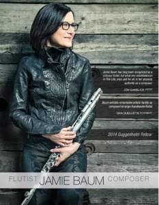 Jamie Baum has long been recognized as a virtuoso flutist, but what she establishes on In This Life, once and for all, is her absolute authority as a composer. JON GARELICK JAZZIZ