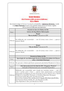 SESSÃO ORDINÁRIA - 28 DE FEVEREIRO DE 2015, COM INÍCIO ÀS 10,00 HORAS - ACTA EM MINUTA Nos termos do Artigo 57.º da Lei n.º , de 12 de Setembro, a A SSEMBLEIA M UNICIPAL , reunida na 1.ª SESSÃO ORDINÁRIA 