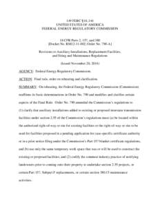 149 FERC ¶ 61,144 UNITED STATES OF AMERICA FEDERAL ENERGY REGULATORY COMMISSION 18 CFR Parts 2, 157, and 380 [Docket No. RM12[removed]; Order No. 790-A]