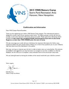 2015 VINS Nature Camp Storrs Pond Recreation Area Hanover, New Hampshire Confirmation and Information Dear VINS Camper Parent/Guardian,