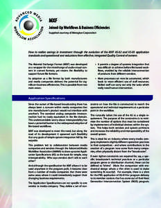 MXF Joined-Up Workflows & Business Efficiencies Supplied courtesy of Metaglue Corporation How to realize savings in investment through the evolution of the MXF AS-02 and AS-03 application standards and operational cost r