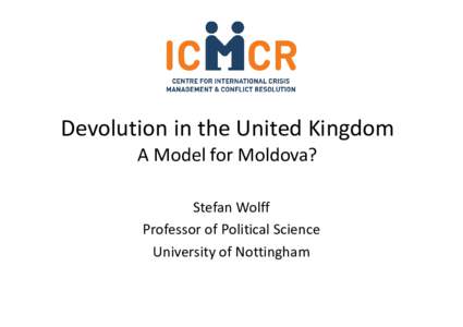Devolution in the United Kingdom A Model for Moldova?