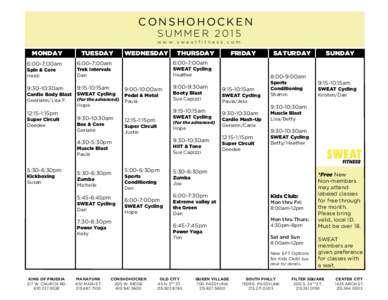 CONSHOHOCKEN SUMMER 2015 www.sweatfitness.com  MONDAY