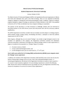 Alberta Society of Professional Biologists Academic Requirements: University of Lethbridge Version: October 8, 2014 The Alberta Society of Professional Biologists (ASPB) is the legislated professional organization in Alb