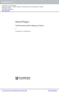 Cambridge University Press[removed]0 - Richard Wagner: Self-Promotion and the Making of a Brand Nicholas Vazsonyi Copyright Information More information