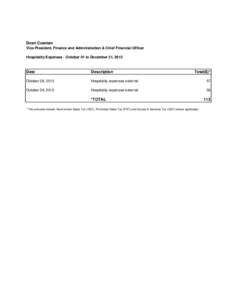 Dean Cosman Vice-President, Finance and Administration & Chief Financial Officer Hospitality Expenses - October 01 to December 31, 2013 Date