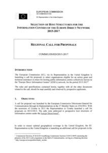 EUROPEAN COMMISSION DG COMMUNICATION EC Representation in the United Kingdom SELECTION OF HOST STRUCTURES FOR THE INFORMATION CENTRES OF THE EUROPE DIRECT NETWORK