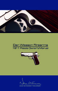 Security / Firearm actions / Handgun / Gun safety / Accidental discharge / Firearm / Dan Wesson Firearms / Magazine / Overpressure ammunition / Firearm safety / Ammunition / Safety