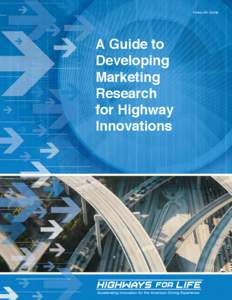 FHWA-HIF[removed]A Guide to Developing Marketing Research