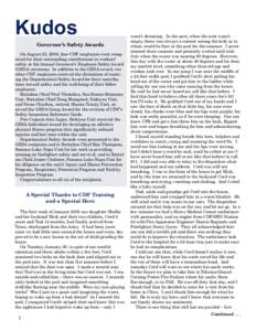 Kudos Governor’s Safety Awards On August 25, 2000, four CDF employees were recognized for their outstanding contributions to workers’ safety at the Annual Governor’s Employee Safety Award (GESA) ceremony. In additi