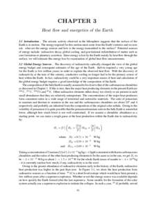 CHAPTER 3 Heat ﬂow and energetics of the Earth 3.1 Introduction . The seismic activity observed in the lithosphere suggests that the surface of the Earth is in motion. The energy required for this motion must come from