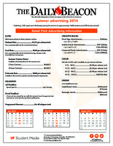 summer advertising 2014 Publishing 7,500 copies each Wednesday during the summer for approximately 10,000 students and 3,000 faculty and staff. Retail Print Advertising Information RATES