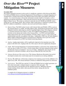 Fact Sheet  Over the River™ Project Mitigation Measures November 2011 The adopted mitigation measures are the result of a significant cooperative effort between the BLM,