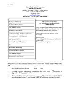 Form[removed]State	of	Utah	‐	Labor	Commission Adjudication	Division	 160	East	300	South,	3rd	Floor,	P.O.	Box	146615	 Salt	Lake	City,	Utah	84114‐6615