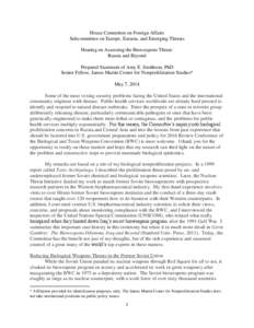 House Committee on Foreign Affairs Subcommittee on Europe, Eurasia, and Emerging Threats Hearing on Assessing the Bioweapons Threat: Russia and Beyond Prepared Statement of Amy E. Smithson, PhD Senior Fellow, James Marti