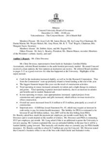 Minutes Concord University Board of Governors December 12, 1006 – 10:00 a.m. Teleconference – The Concord Room – 201A Marsh Hall Members Present: Mr. Jesse Call; Mr. James Brown; Mr. Joe Long,Vice Chairman; Dr. Dar