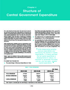 Chapter 4  Structure of Central Government Expenditure  At a very broad summary level, the best way to look at