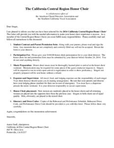 The California Central Region Honor Choir A collaborative effort of the American Choral Directors Association and the Southern California Vocal Association Dear Singer, I am pleased to inform you that you have been selec