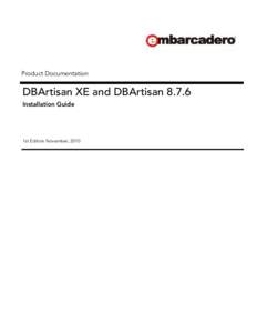 Product Documentation  DBArtisan XE and DBArtisan[removed]Installation Guide  1st Edition November, 2010