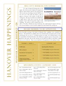 H a n ov e r S c h o o l d i s t r i c t # 2 8  H a n ov e r H a p p e n i n g s Mill Levy reduced for school As a sign of improved housing prices in the