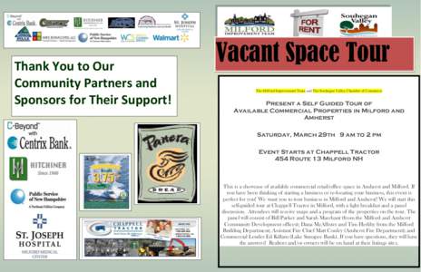 Thank You to Our Community Partners and Sponsors for Their Support! Vacant Space Tour The Milford Improvement Team and The Souhegan Valley Chamber of Commerce