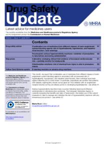 Latest advice for medicines users The monthly newsletter from the Medicines and Healthcare products Regulatory Agency and its independent advisor the Commission on Human Medicines Volume 7, Issue 11, June[removed]Contents