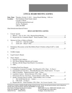ANNUAL BOARD MEETING AGENDA Date, Time: Thursday, October 13, 2011 – Annual Board Meeting – 9:00 a.m. Location: The Doubletree Hotel Seattle Airport Cascade 11 Room[removed]International Boulevard