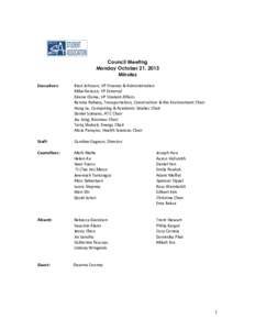 Council Meeting Monday October 21, 2013 Minutes Executives:  Brad Johnson, VP Finance & Administration