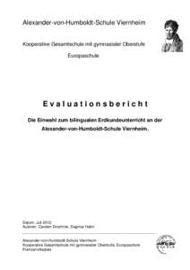 Alexander-von-Humboldt-Schule Viernheim Kooperative Gesamtschule mit gymnasialer Oberstufe Europaschule Evaluationsbericht Die Einwahl zum bilingualen Erdkundeunterricht an der