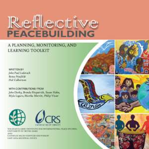 Eastern Mennonite University / Peace / Peacebuilding / Social psychology / John Paul Lederach / Catholic Relief Services / Reflective practice / United States Institute of Peace / Center for Justice and Peacebuilding / Education / Peace and conflict studies / Nonviolence