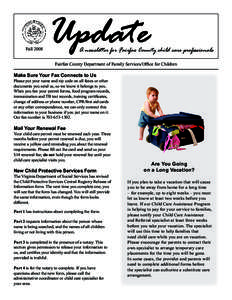 A newsletter for Fairfax County child care professionals  Fall 2008 Fairfax County Department of Family Services/Office for Children