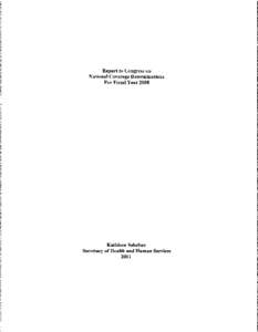 Report to Congress on   National Coverage Determinations For Fiscal Year 2008