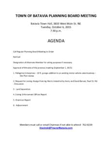 TOWN OF BATAVIA PLANNING BOARD MEETING Batavia Town Hall, 3833 West Main St. Rd. Tuesday, October 6, 2015 7:30 p.m.  AGENDA