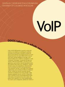 DOUGLAS C. SICKER AND TOM LOOKABAUGH, UNIVERSITY OF COLORADO AT BOULDER VoIP DDOS takes