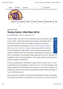 Tierney Sutton: After Blue  Home http://www.allaboutjazz.com/php/article.php?id=45388#.Uk...