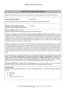 PROJECT TITLE: TRECCAfrica II  PART B: Description of the Project Title: Transdisciplinary Training for Resource Efficiency and Climate Change in Africa II (TRECCAfrica II)  Grant amount requested: