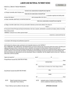 LABOR AND MATERIAL PAYMENT BOND Print Form KNOW ALL MEN BY THESE PRESENTS: That (Contractor name, complete address including ZIP Code and legal title )