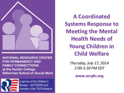 A Coordinated Systems Response to Meeting the Mental Health Needs of Young Children in Child Welfare