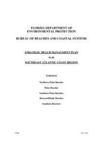 FLORIDA DEPARTMENT OF ENVIRONMENTAL PROTECTION BUREAU OF BEACHES AND COASTAL SYSTEMS STRATEGIC BEACH MANAGMENT PLAN for the