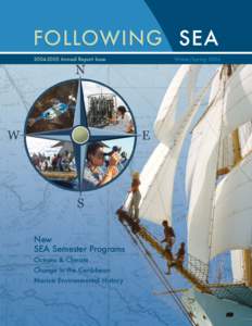 FOLLOWING SEA[removed]Annual Report Issue New SEA Semester Programs Oceans & Climate