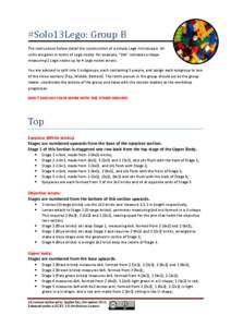#Solo13Lego: Group B The instructions below detail the construction of a simple Lego microscope. All units are given in terms of Lego nodes: for example, “2x4” indicates a shape measuring 2 Lego nodes up by 4 Lego no