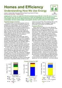 Homes and Efficiency Understanding How We Use Energy Version 2, OctoberProduced by the Free Range Energy Beyond Oil Project http://www.fraw.org.uk/ebo/   Sheet