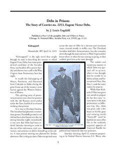 Democratic socialists / Eugene V. Debs / American Railway Union / Pullman Strike / David Karsner / J. Louis Engdahl / DEBS / Socialist Party of America / Industrial Workers of the World / Socialism / Politics of the United States / Political parties in the United States