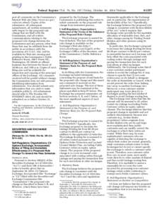 Federal Register / Vol. 79, No[removed]Friday, October 10, [removed]Notices post all comments on the Commission’s Internet Web site (http://www.sec.gov/ rules/sro.shtml). Copies of the submission, all subsequent amendment