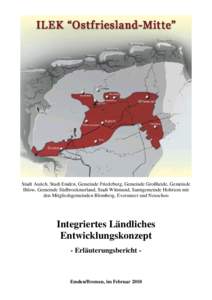 Stadt Aurich, Stadt Emden, Gemeinde Friedeburg, Gemeinde Großheide, Gemeinde Ihlow, Gemeinde Südbrookmerland, Stadt Wittmund, Samtgemeinde Holtriem mit den Mitgliedsgemeinden Blomberg, Eversmeer und Neuschoo