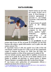 KATA-GURUMA Questa tecnica era già nota nel vecchio Ju-Jitsu con il