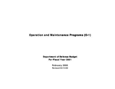 Operation and Maintenance Programs (O-1)  Department of Defense Budget For Fiscal Year 2001 February 2000 Revised[removed]
