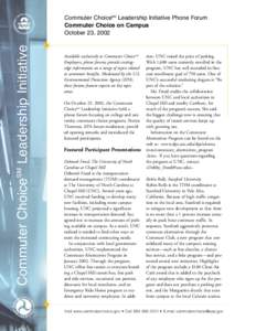 Commuter ChoiceSM Leadership Initiative  Commuter ChoiceSM Leadership Initiative Phone Forum Commuter Choice on Campus October 23, 2002
