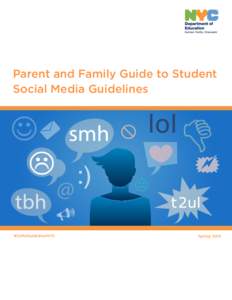 Parent and Family Guide to Student Social Media Guidelines Carmen Fariña, Chancellor Dennis M. Walcott